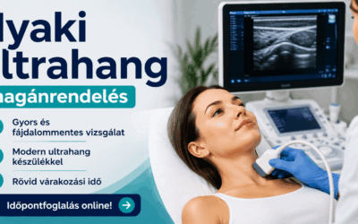 Nyaki ultrahang vizsgálat – Gyors és fájdalommentes diagnosztika
